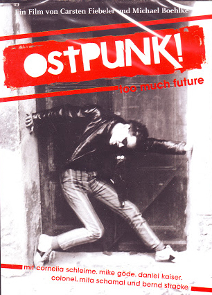 Cover Film Ostpunk Too much future -Punk in der DDR