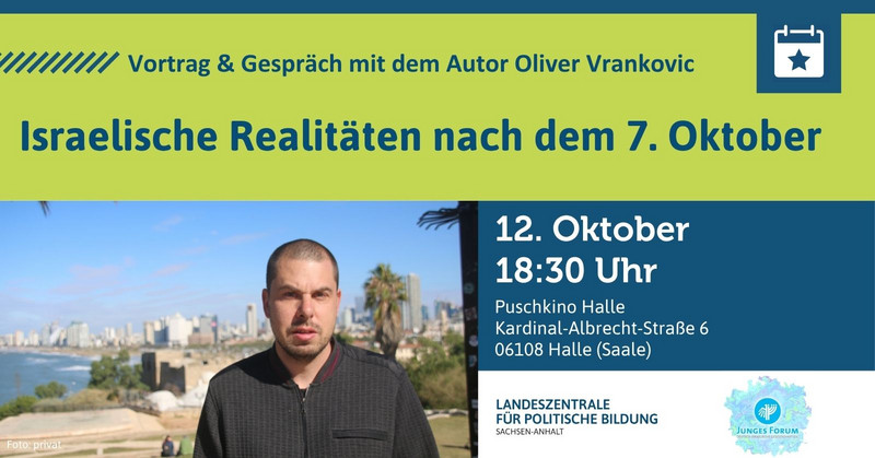 Vortrag und Gespräch mit Oliver Vrankovic über die Situation in Israel nach dem Terroranschlag der Hamas vom 7. Oktober 2023